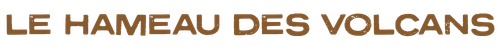 Le Hameau des Volcans - Gites & Chambres d'hôtes en Auvergne